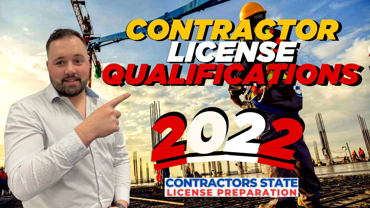 Contractors License How To Qualify, And Start The Process In California