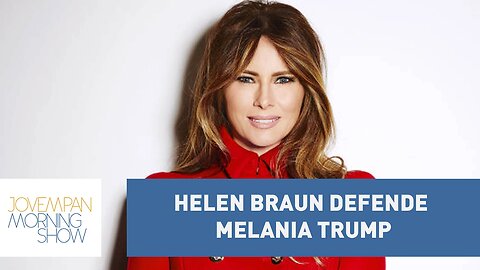 Helen Braun defende Melania Trump: "Tabloides tratam a mulher de forma baixa"