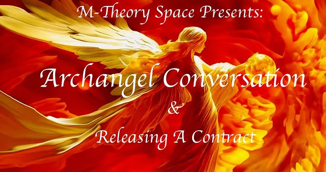 Archangel Conversation & Releasing A Contract