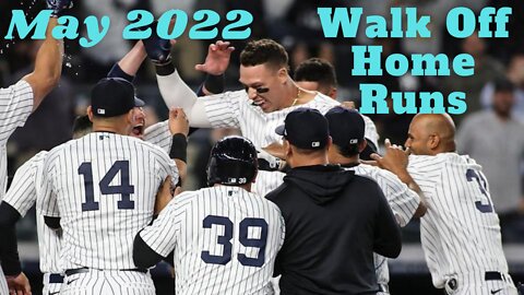 MLB May 22 Walk Off Home Runs