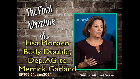 EP199: Lisa Monaco Body Double's Final Adventure