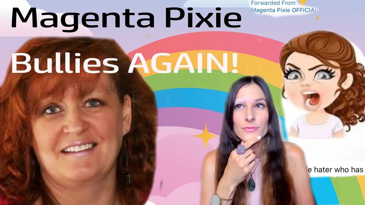 Exposing Magenta Pixie: Biggest Bully Of The New Age Community?