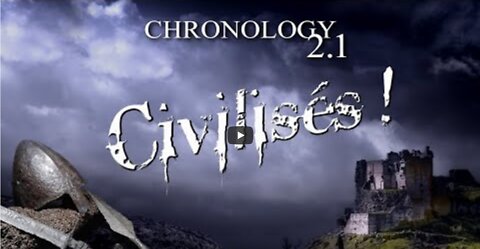 CHRONOLOGY 2 1 civilisés