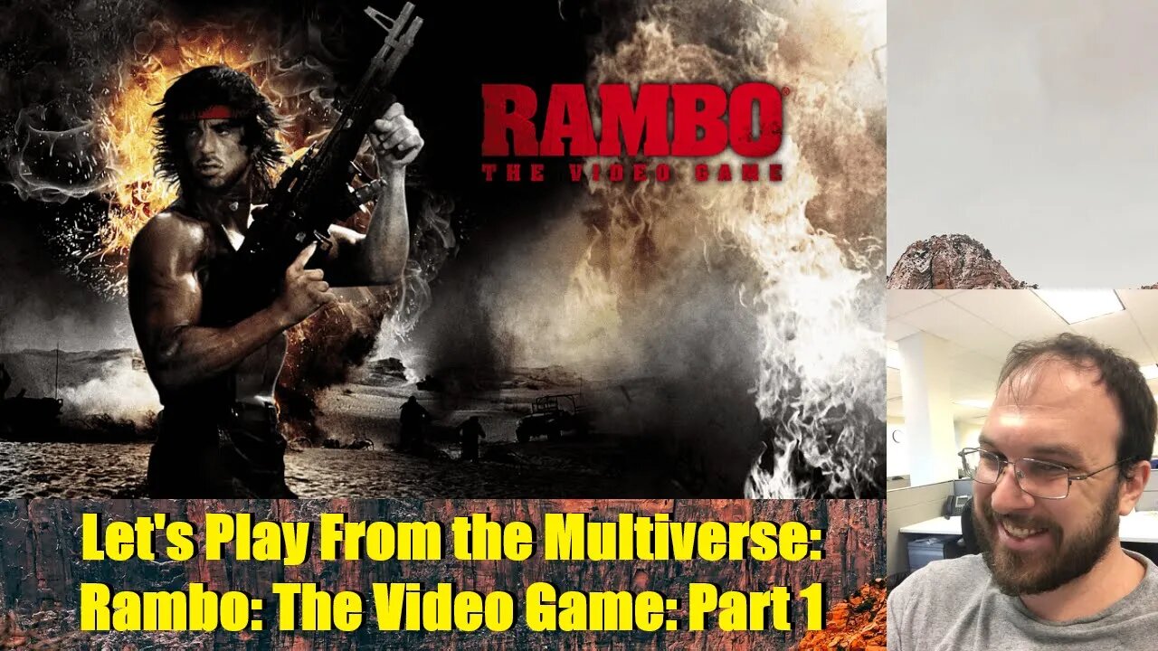 Let's Play From the Multiverse: Rambo: The Video Game