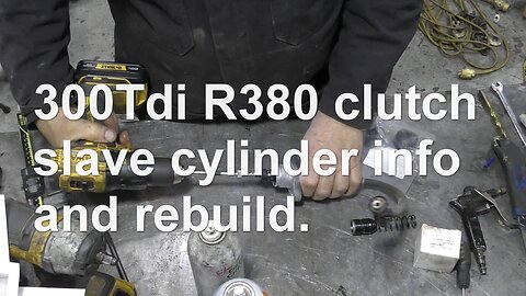 300Tdi R380 clutch slave cylinder info and rebuild