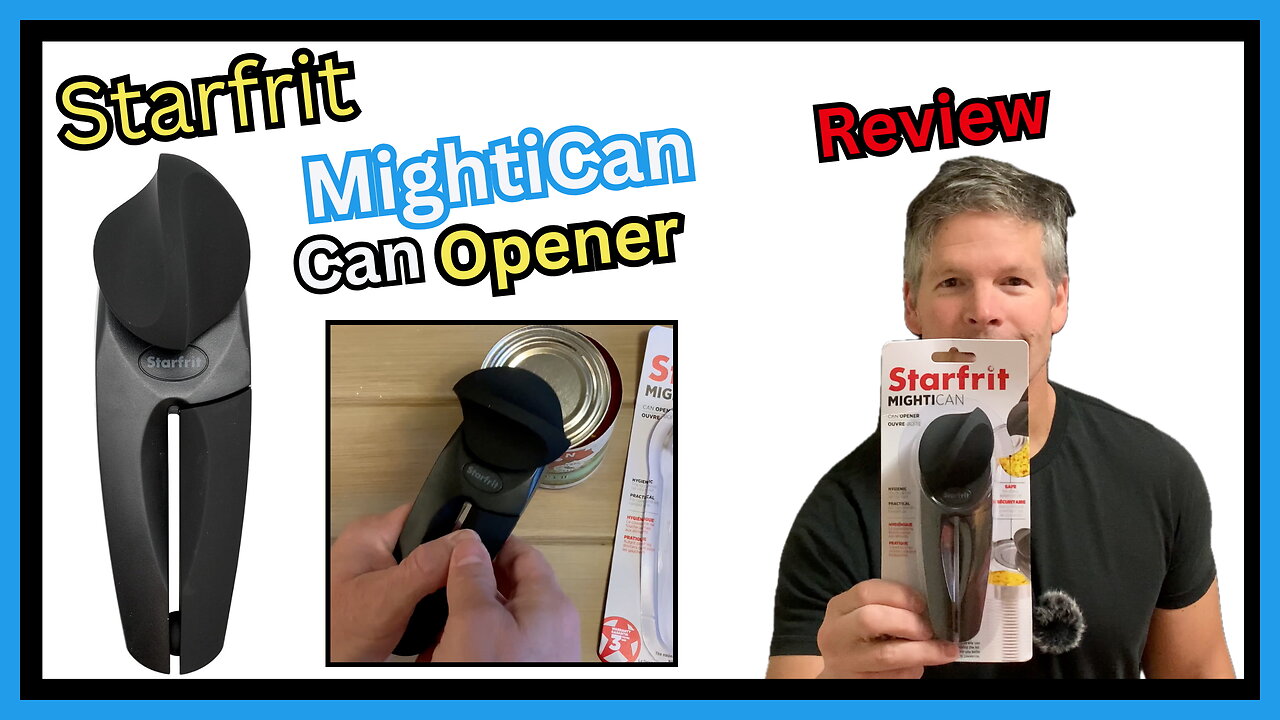 Starfrit MightiCan Can Opener Review and How to Use