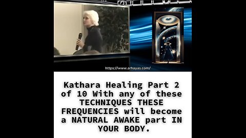 Kathara Healing Part 2 of 10 With any of these TECHNIQUES THESE FREQUENCIES will become a NATURAL AW