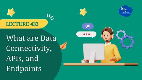 433. What are Data Connectivity, APIs, and Endpoints | Skyhighes | Data Science