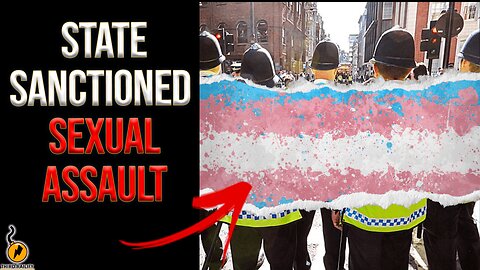 British police now allow trans officers to strip-search women; 'state-sanctioned sexual assault'