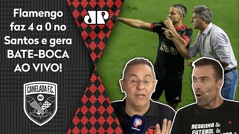 "É INACREDITÁVEL! Esse Flamengo do Renato..." 4 a 0 no Santos gera BATE-BOCA AO VIVO!