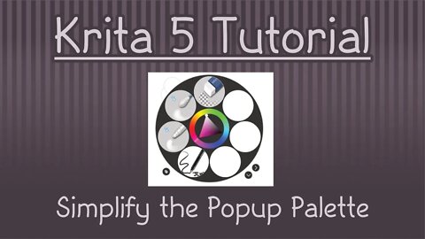 Krita 5.1: Simplify the Pop Up Palette