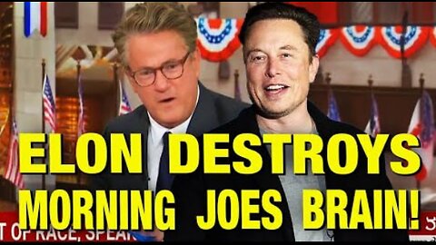 Morning Joe RAGES At Elon Musk For Telling Truth!