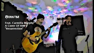 Morktra & Carmilla Murphy - Cover Of HIM's "Resurrection"