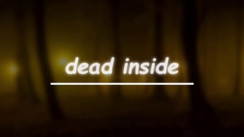 blackbear - dead inside (Lyrics) 🎵