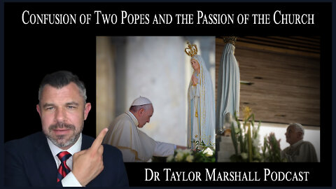 Confusion of Two Popes and the Passion of the Church