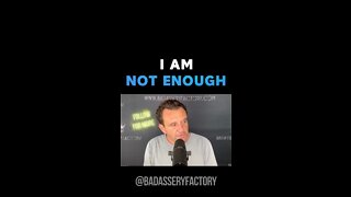 I Am Not Enough