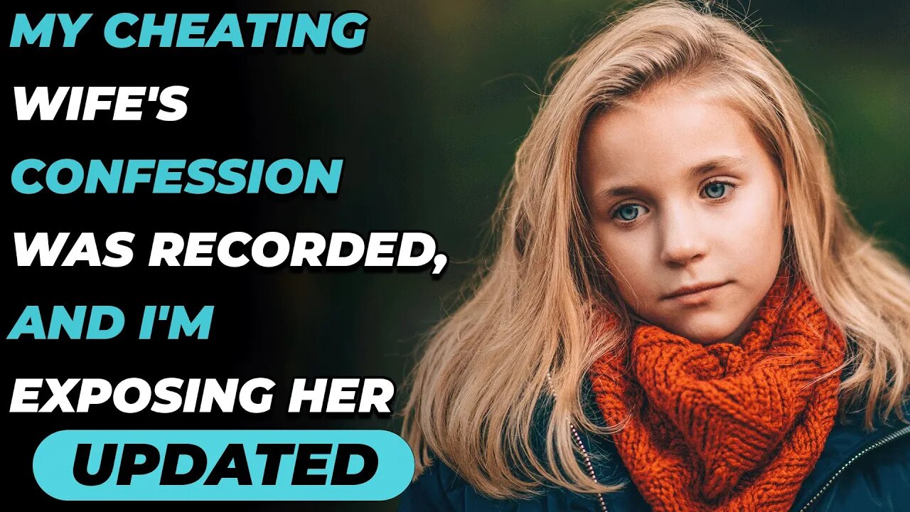 MY CHEATING WIFE'S CONFESSION WAS RECORDED, AND I'M EXPOSING HER (Reddit Cheating)