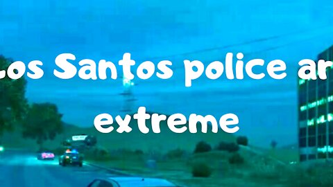 Los Santos police are extreme — GTA 5