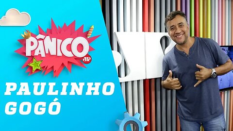 Paulinho Gogó - Pânico - 23/05/19