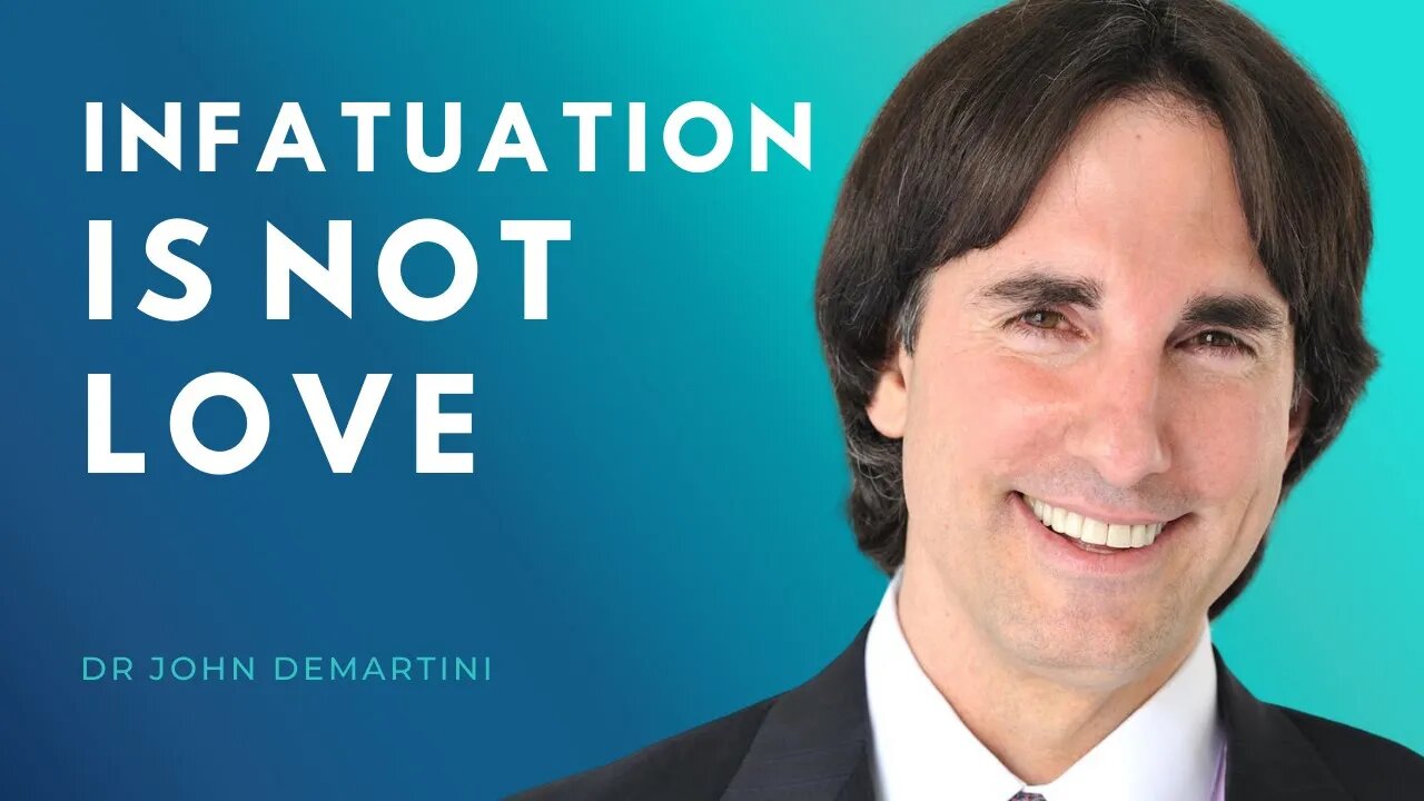 The Difference Between Love and Infatuation Dr John Demartini #Shorts