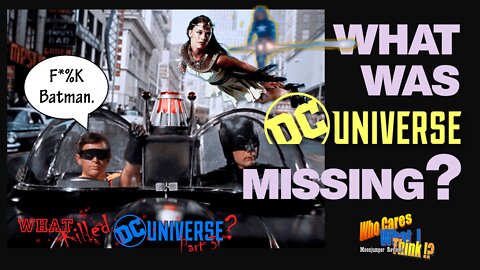 [ARCHIVE 8-29-21] Ep 11: What was DC Universe Missing? (What Killed DC Universe? Part 3)