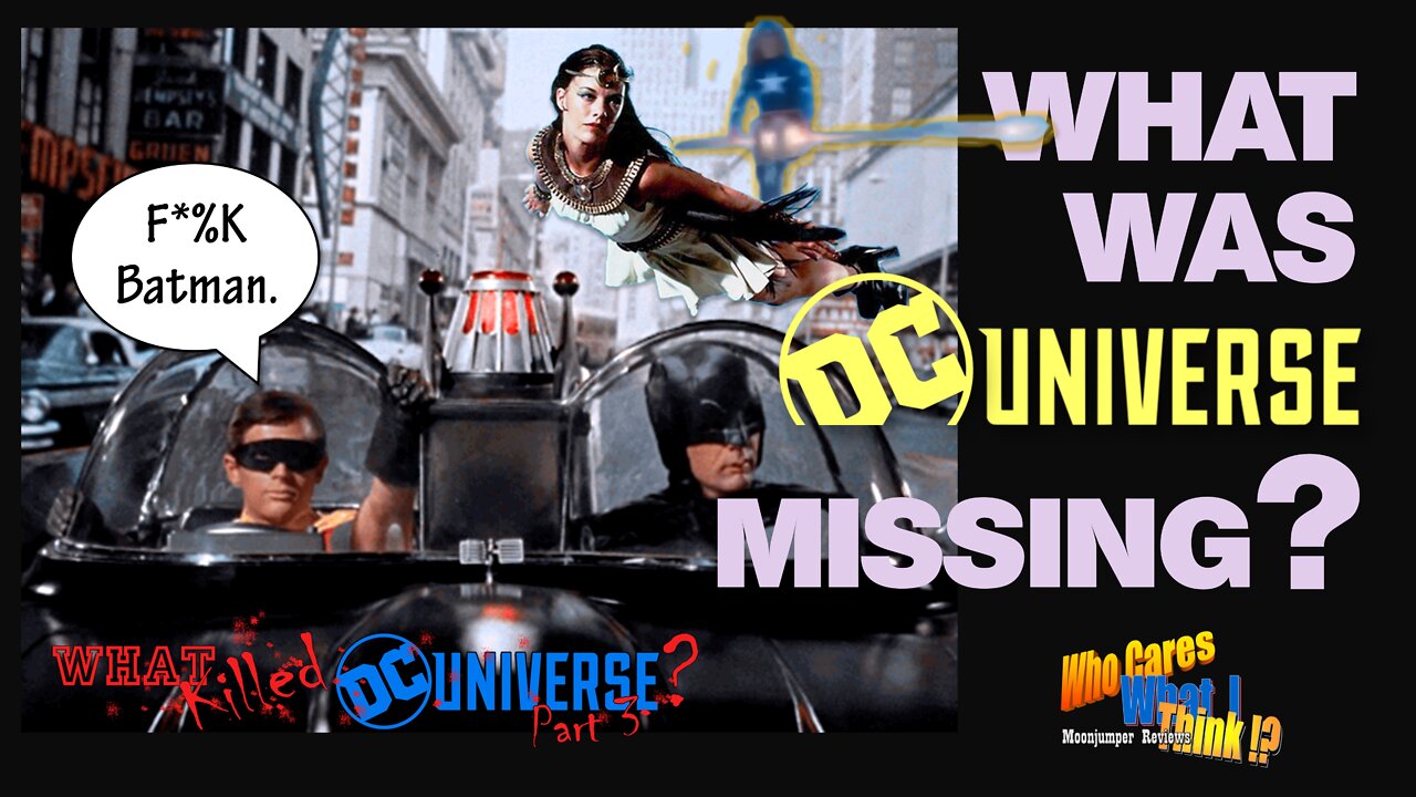 [ARCHIVE 8-29-21] Ep 11: What was DC Universe Missing? (What Killed DC Universe? Part 3)