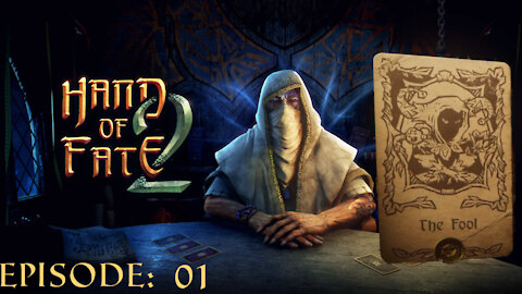 Hand of Fate 2 - A golden journey: Episode 01 [The Fool]