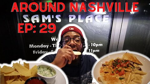 AROUND NASHVILLE | EP: 29 | EATING AT SAM'S PLACE IN BRENTWOOD, TN | BLACKENED CHICKEN PASTA. GOOD!!