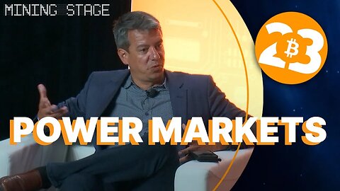 Power Markets - Mining Stage - Bitcoin 2023