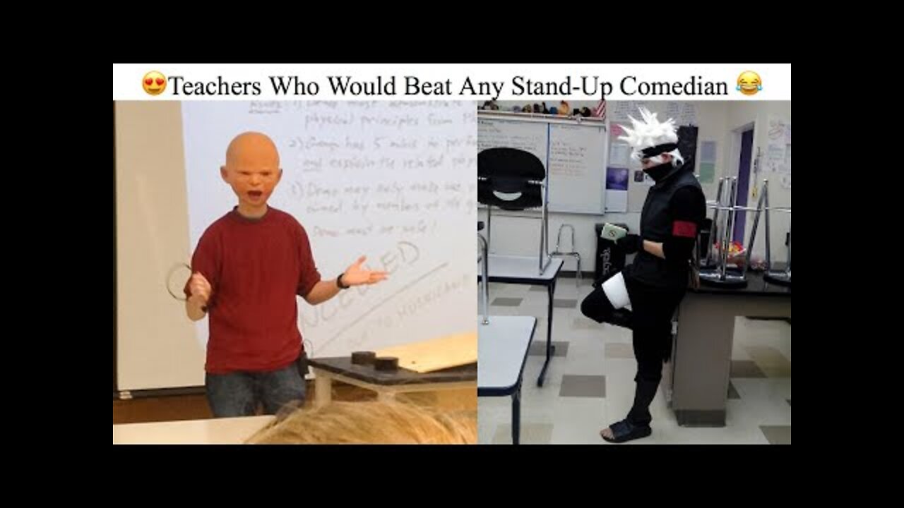 Teachers Who Would Beat Any Stand-Up Comedian part-||