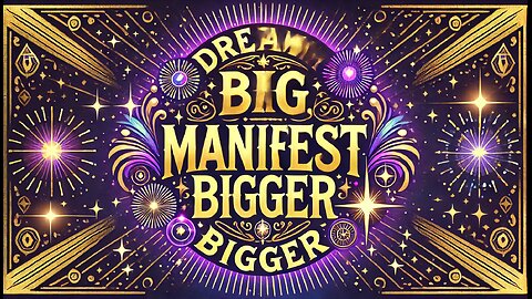 "Dream Big, Manifest Bigger: Your Life is Waiting!"