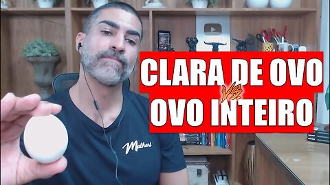 Ovo inteiro é melhor que clara de ovo