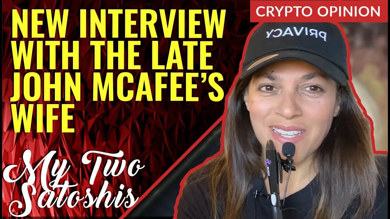 @RICE TVx Has A New Interview w/ John McAfee's Wife - Here Are My Thoughts