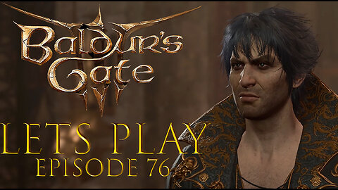 Baldur's Gate 3 Episode 76