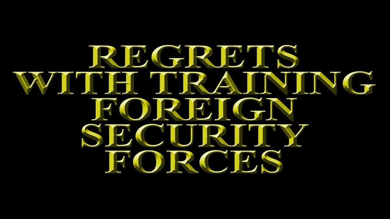 Josh Paul - US regrets in training foreign armed forces