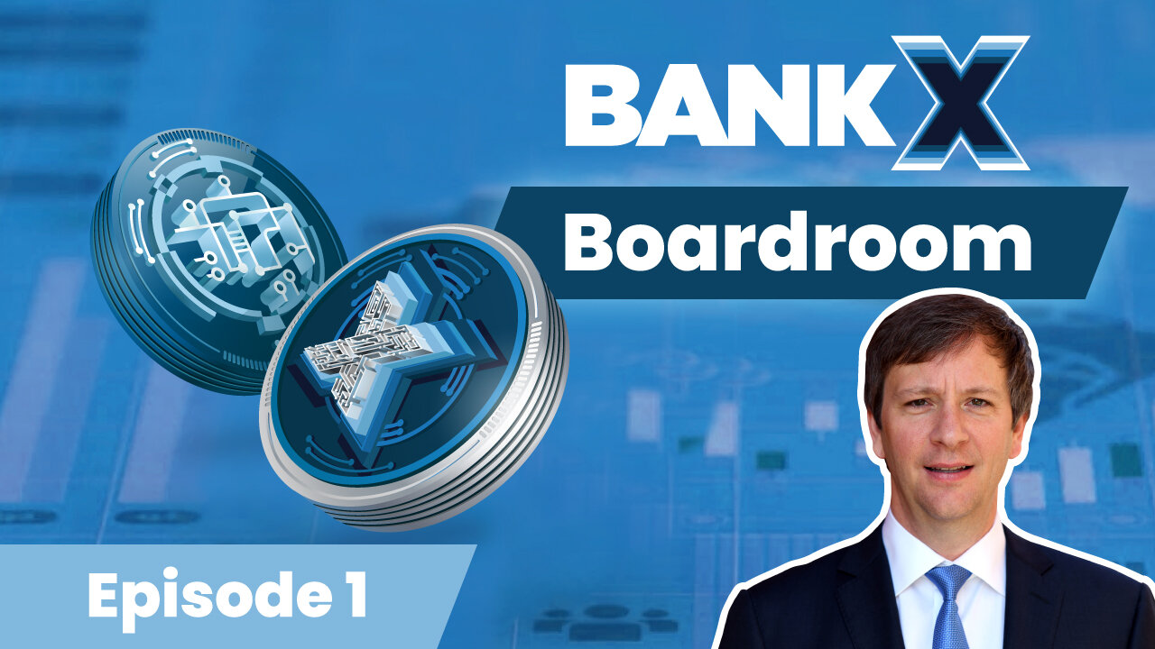 BankX Boardroom - Episode 1 - November 12, 2024