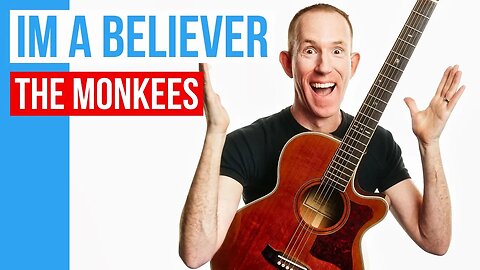 Im A Believer ★ The Monkees / Smash Mouth ★ Guitar Lesson Acoustic Tutorial [with PDF]