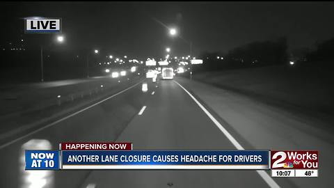 Another lane closure causes headache for drivers