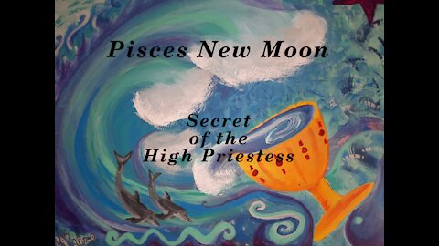 Cancer Tarot Reading * New Moon in Pisces * Secret of the High Priestess