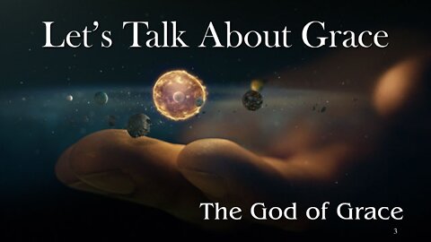 Let’s Talk About Grace: The God of Grace