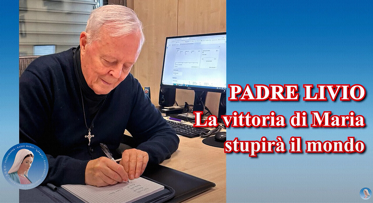 (21 AGOSTO 2024) - PADRE LIVIO FANZAGA: “LA VITTORIA DI MARIA STUPIRÀ IL MONDO!!”😇💖🙏