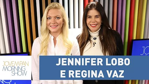 Jennifer Lobo e Regina Vaz - Morning Show - 07/08/17