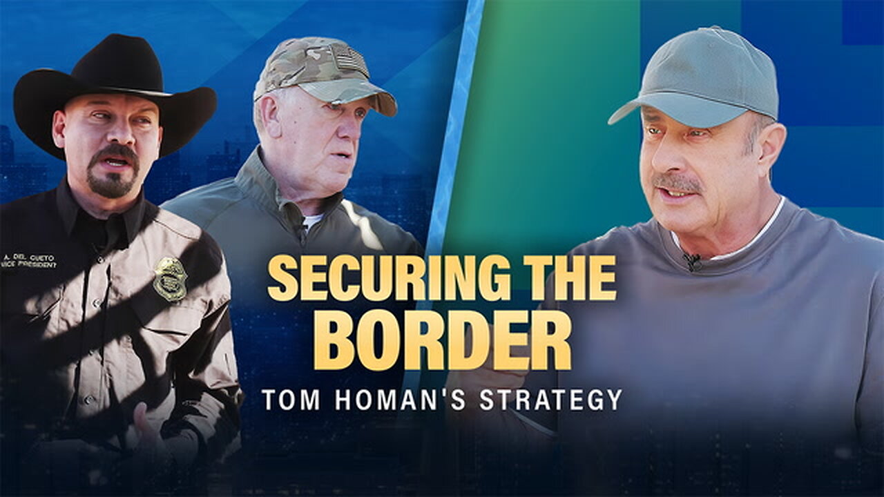 Securing the Border: Tom Homan's Strategy with America's Sheriffs | Dr. Phil Primetime