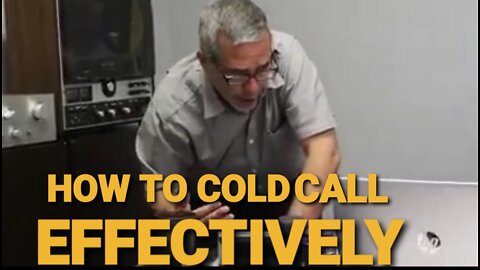 HOW TO COLD CALL EFFECTIVELY AND PRODUCE RESULTS