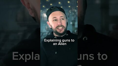 Explaining guns to an alien 3