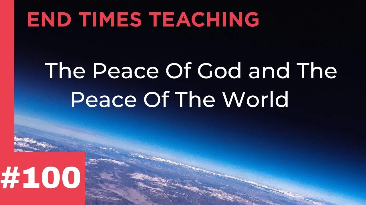 The Peace Of God and The Peace Of The World