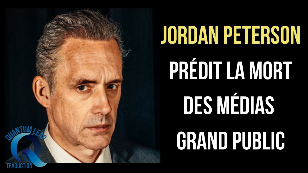 JORDAN PETERSON PRÉDIT LA MORT DES MÉDIAS GRAND PUBLIC