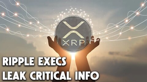 Ripple Executives SLIP Critical INFORMATION!