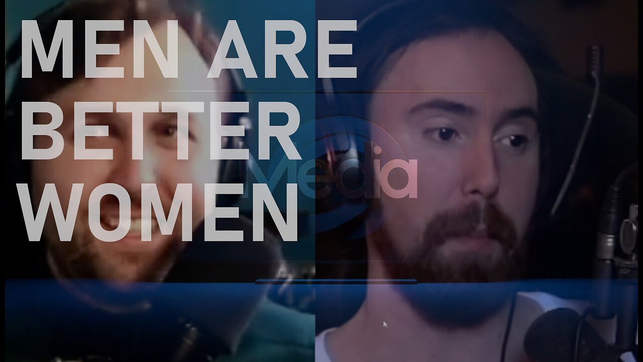 Men make the Best Women Streamers