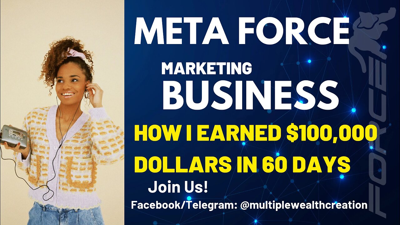 HOW TO EARN $100,000 DOLLARS IN 60 DAYS FROM META FORCE 🥳🤑